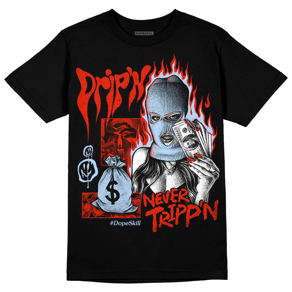 Jordan 6 Retro Toro Bravo DopeSkill T-Shirt Drip'n Never Tripp'n Graphic Streetwear - Black