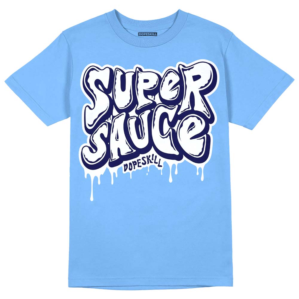 Jordan 9 Powder Blue DopeSkill Tropical Blue T-shirt Super Sauce Graphic Streetwear