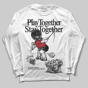 Jordan 14 Retro ‘Black Toe’ DopeSkill Long Sleeve T-Shirt Play together, Stay together Graphic Streetwear - White