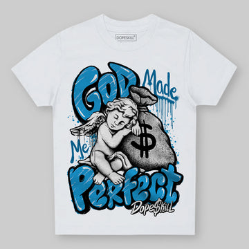 Jordan 4 Retro Military Blue DopeSkill Toddler Kids T-shirt God Made Me Perfect Graphic Streetwear - White