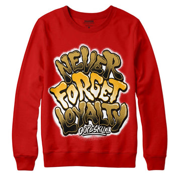 Red Sneakers  DopeSkill Red Sweatshirt Never Forget Loyalty Graphic Streetwear 