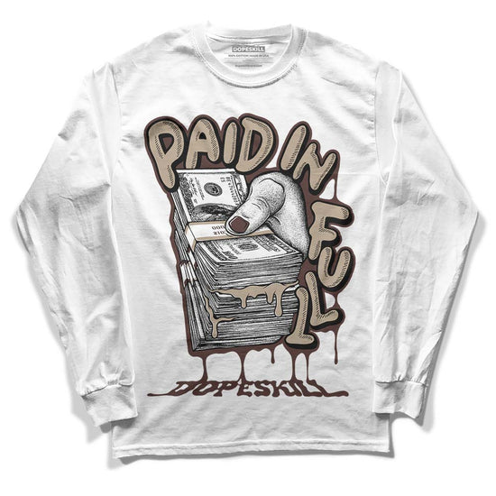 Jordan 1 High OG “Latte” DopeSkill Long Sleeve T-Shirt Paid In Full Graphic Streetwear - White