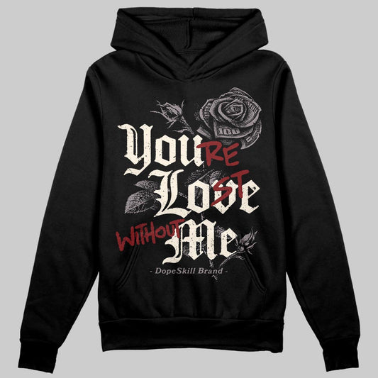 A Ma Maniére x Air Jordan 6 Retro “Smoky Mauve”⁠ DopeSkill Hoodie Sweatshirt You’re Lost Without Me Graphic Streetwear - Black