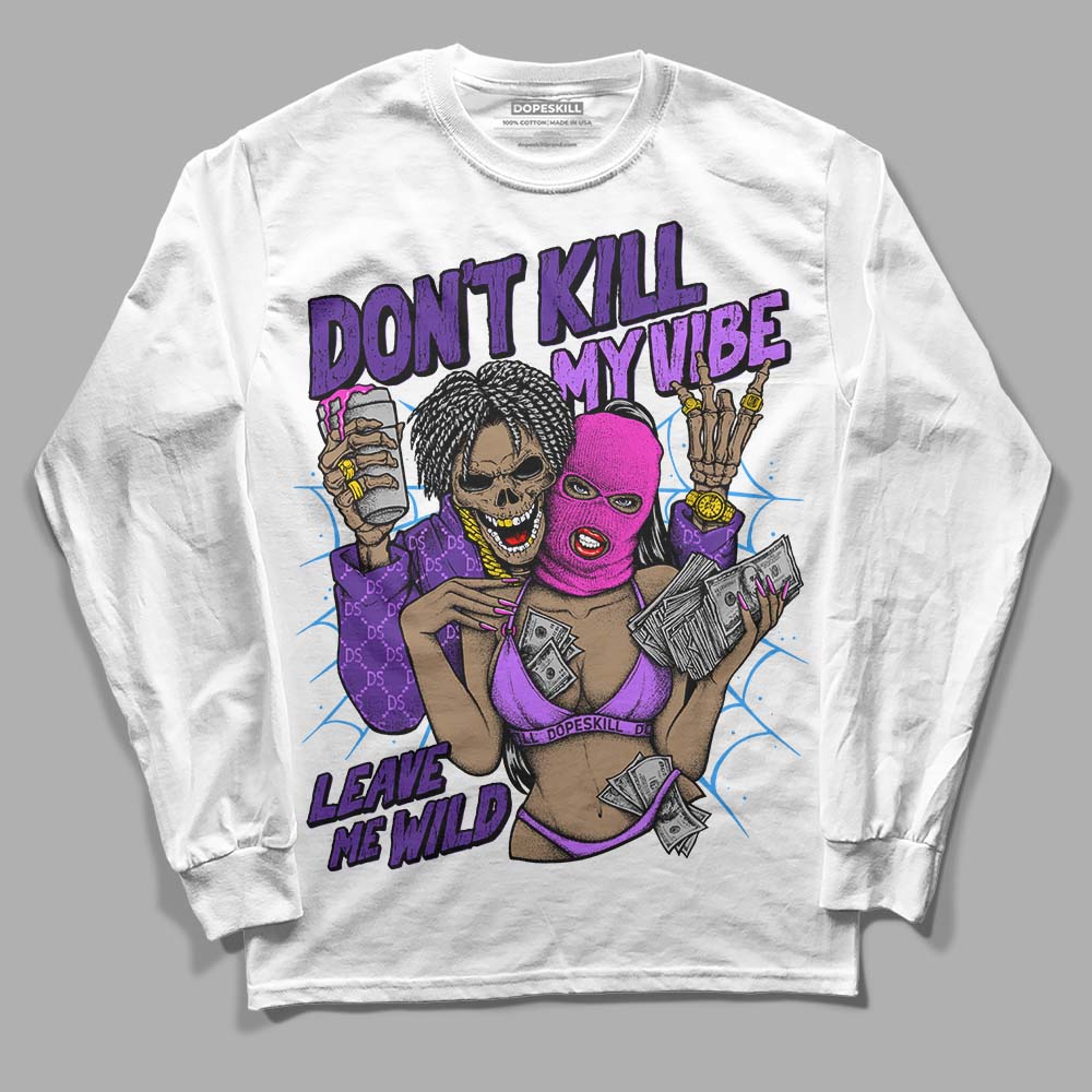 PURPLE  Sneakers DopeSkill Long Sleeve T-Shirt Don't Kill My Vibe Graphic Streetwear - White 