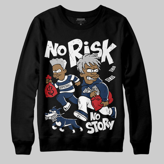 Jordan 4 SB “Summit White/Navy” DopeSkill Sweatshirt No Risk No Story Graphic Streetwear - Black