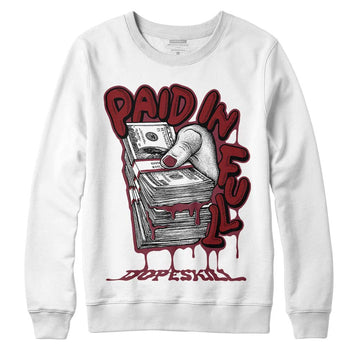 Jordan 1 Retro High OG “Team Red” DopeSkill Sweatshirt Paid In Full Graphic Streetwear - White