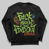 Neon Green Sneakers DopeSkill Long Sleeve T-Shirt F#ck Around And Find Out Graphic Streetwear - Black