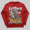 Nigel Sylvester x Air Jordan 4 ‘Brick by Brick’ DopeSkill Long Sleeve T-Shirt Get Rich Graphic Streetwear - Red