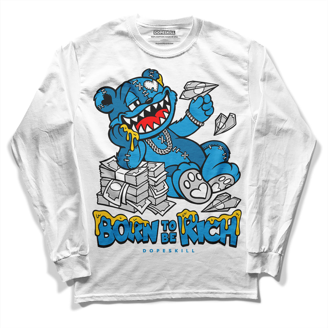 Jordan 4 Retro Military Blue DopeSkill Long Sleeve T-Shirt Born To Be Rich Graphic Streetwear - White