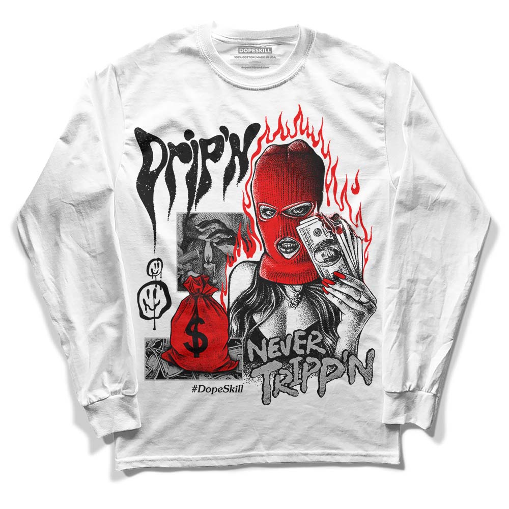 Jordan 1 Low OG “Shadow” DopeSkill Long Sleeve T-Shirt Drip'n Never Tripp'n Graphic Streetwear - White