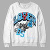 Jordan 1 High Retro OG “University Blue” DopeSkill Sweatshirt Loser Lover Graphic Streetwear - White