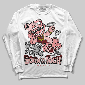Jordan 3 Retro Valentine's Day Treat Yourself (2025) DopeSkill Long Sleeve T-Shirt Born To Be Rich Graphic Streetwear - White