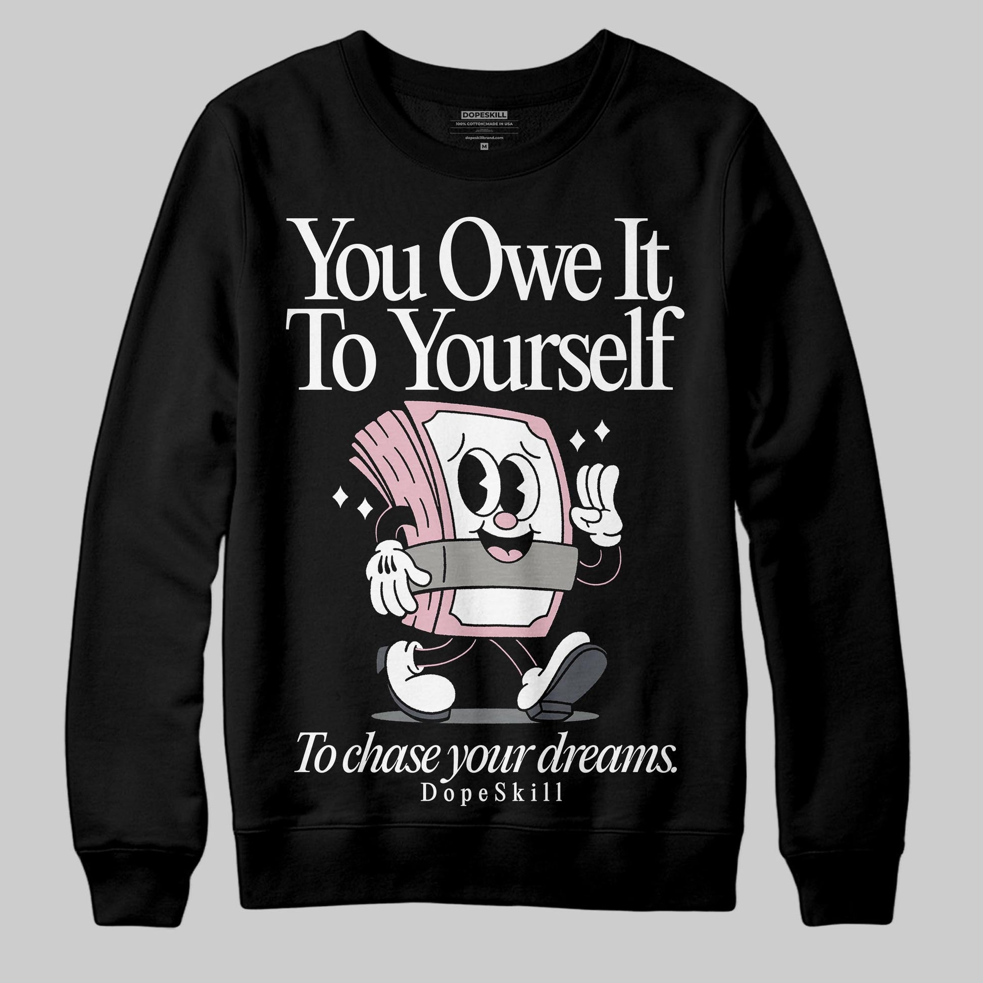 Air Max 95 OG “Pink Foam” DopeSkill Sweatshirt Owe It To Yourself Graphic Streetwear - Black