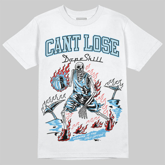 Jordan 11 Retro Legend Blue DopeSkill T-Shirt Cant Lose Graphic Streetwear - White