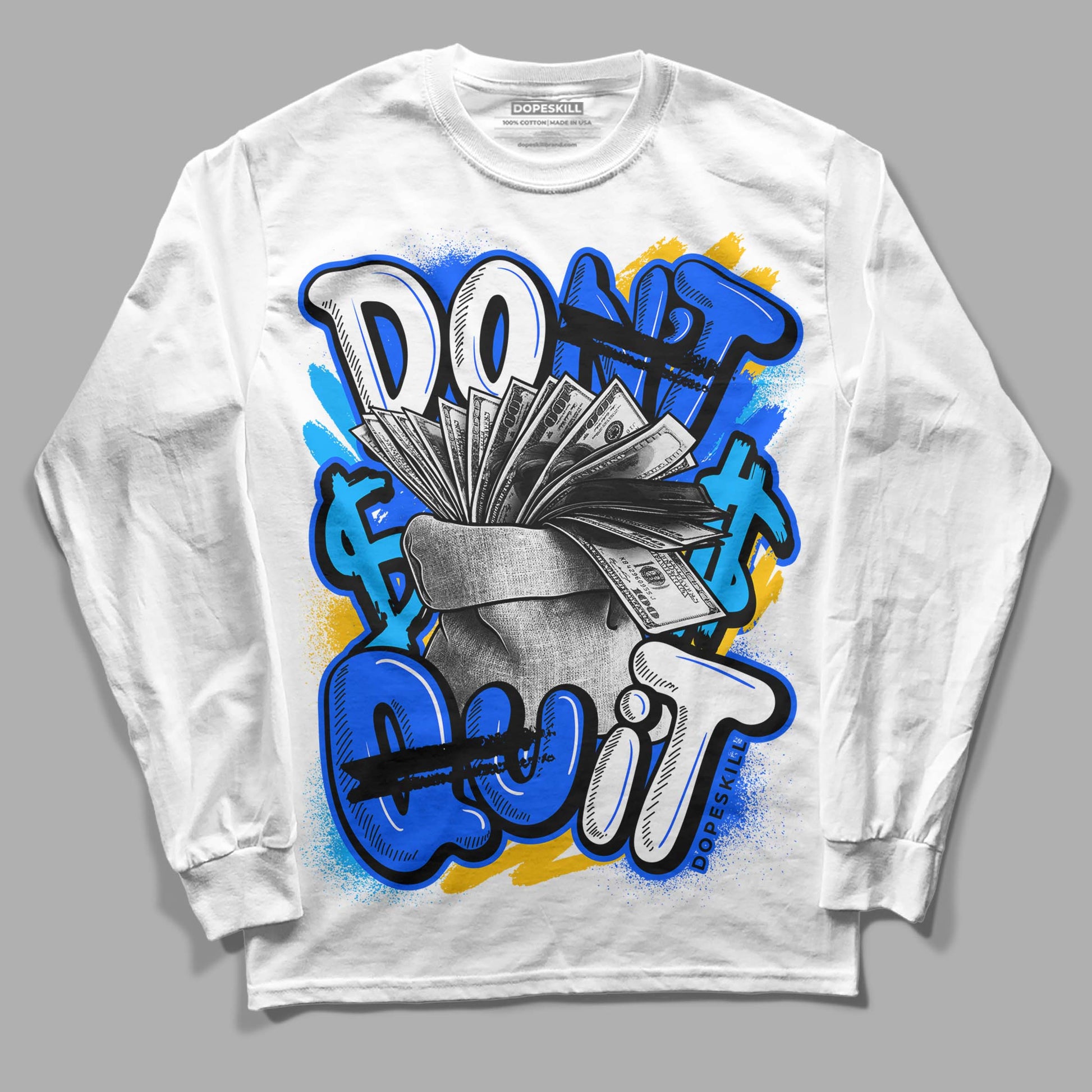 Royal Blue Sneakers DopeSkill Long Sleeve T-Shirt Don't Quit Graphic Streetwear - White