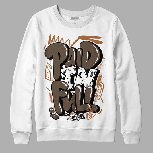 Jordan 1 Retro High OG Palomino DopeSkill Sweatshirt New Paid In Full Graphic Streetwear - White 