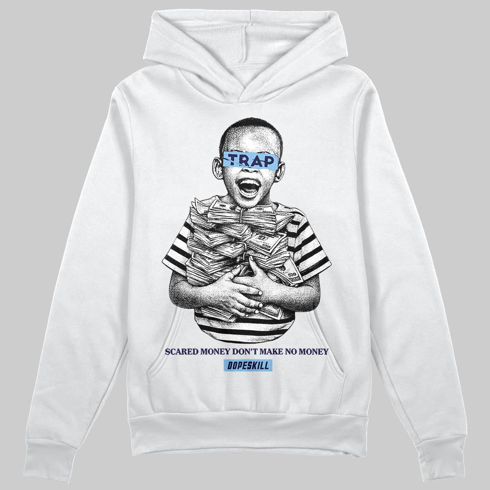 University Blue Sneakers DopeSkill Hoodie Scared Money Don't Make No Money Graphic Streetwear - White