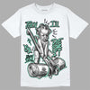 Jordan 3 "Green Glow" DopeSkill T-Shirt Then I'll Die For It Graphic Streetwear - White 