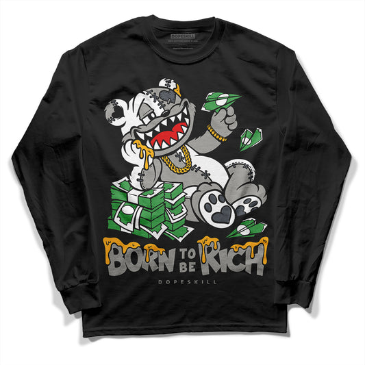 Jordan 11 Cool Grey DopeSkill Long Sleeve T-Shirt Born To Be Rich Graphic Streetwear - Black