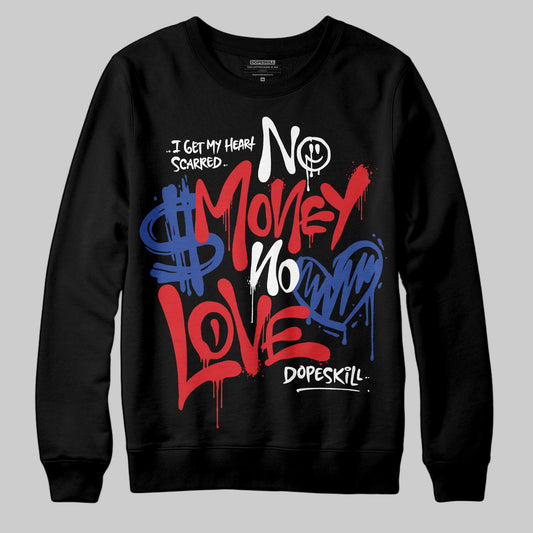 Jordan 3 “Seoul 2.0” DopeSkill Sweatshirt No Money No Love Typo Graphic Streetwear - Black
