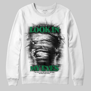Green Sneakers DopeSkill Sweatshirt Look In My Eyes Graphic Streetwear- White 