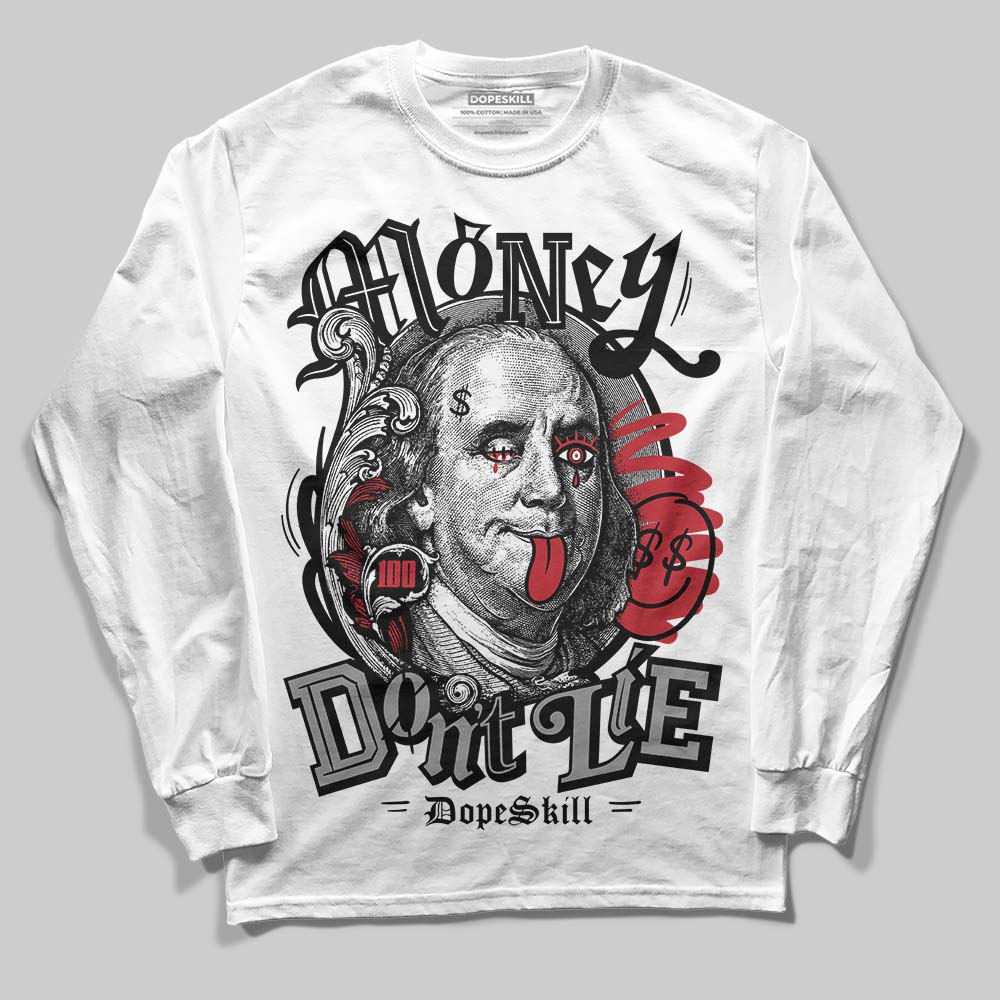 Jordan 14 Retro ‘Black Toe’ DopeSkill Long Sleeve T-Shirt Money Don't Lie Graphic Streetwear - White