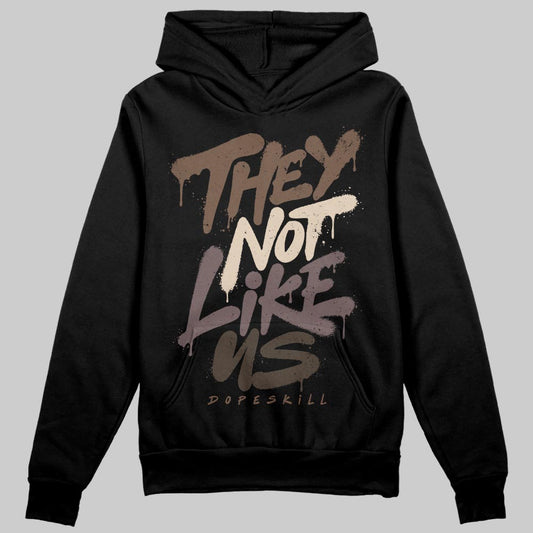 A Ma Maniére x Air Jordan 4 “Dark Mocha” DopeSkill Hoodie Sweatshirt They Not Like Us Graphic Streetwear - black