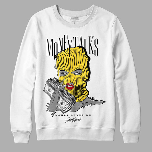 Jordan 4 Tour Yellow Thunder DopeSkill Sweatshirt Money Talks Graphic Streetwear - White