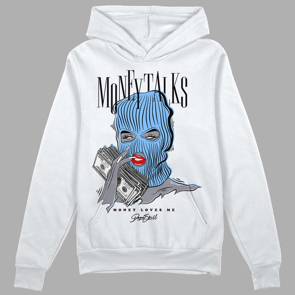 Jordan 9 Powder Blue DopeSkill Hoodie Sweatshirt Money  Talks Graphic Streetwear - White 