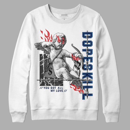 Jordan 3 "Midnight Navy" DopeSkill Sweatshirt You Got All My Love Graphic Streetwear - White 