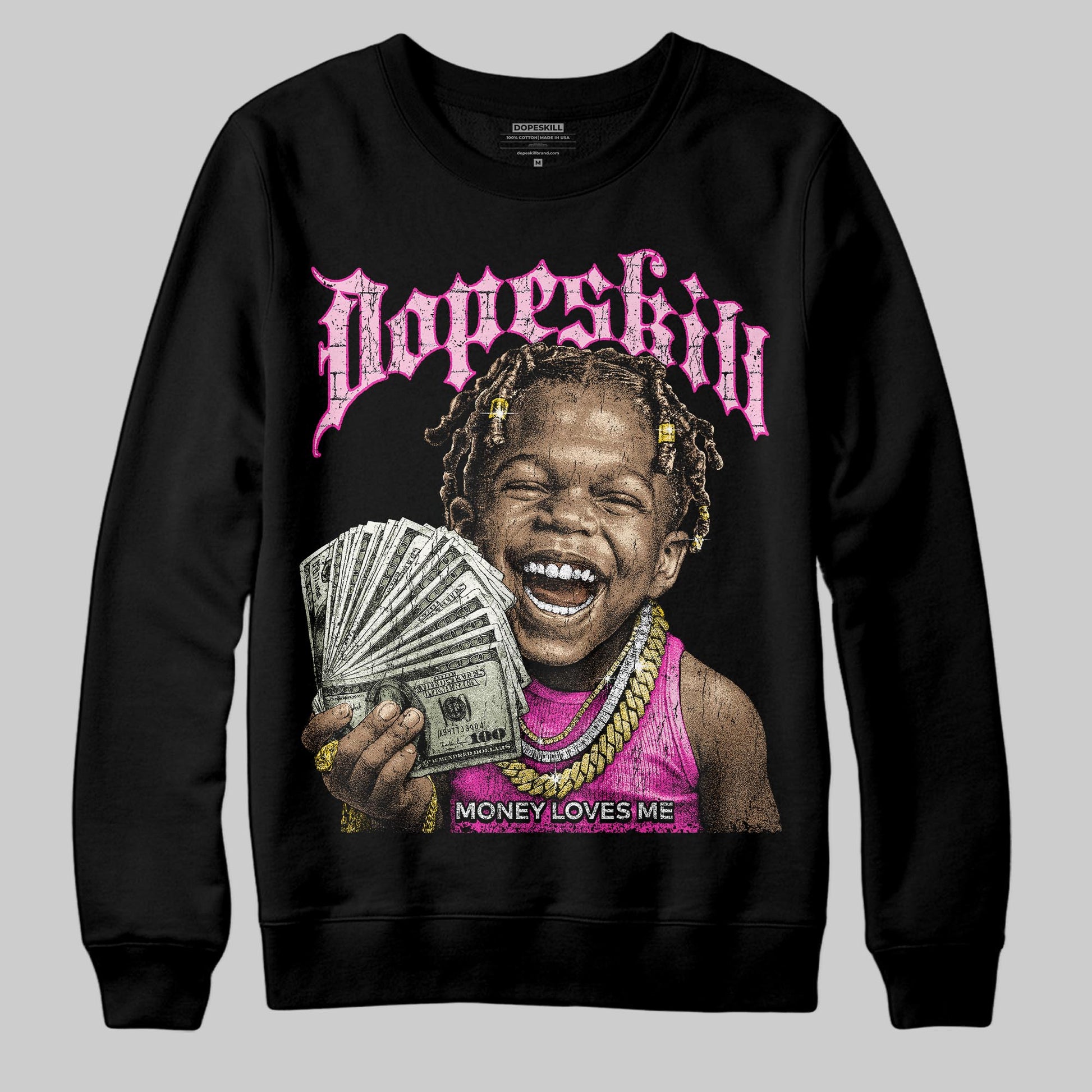 Pink Sneakers DopeSkill Sweatshirt Money Loves Me Graphic Streetwear - Black