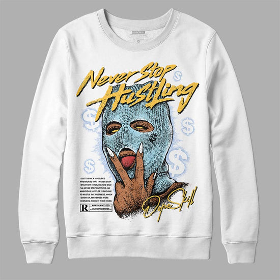 Jordan 13 “Blue Grey” DopeSkill Sweatshirt Never Stop Hustling Graphic Streetwear - White 