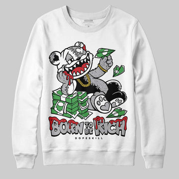 Jordan 4 OG “White Cement” DopeSkill Sweatshirt Born To Be Rich Graphic Streetwear - White