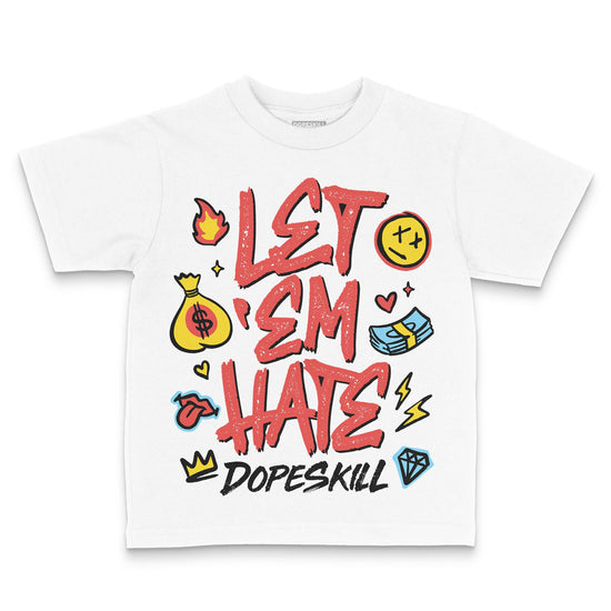 Red Sneakers DopeSkill Toddler Kids T-shirt Let 'em Hate Graphic Streetwear - White