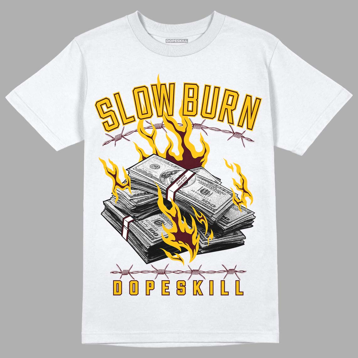 Dunk Yellow Bordeaux DopeSkill T-Shirt Slow Burn Graphic Streetwear - White