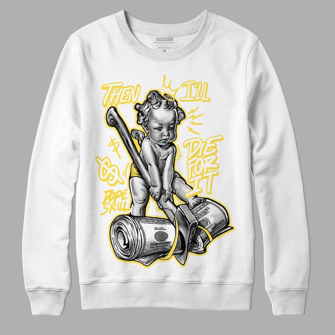 Jordan 11 Low 'Yellow Snakeskin' DopeSkill Sweatshirt Then I'll Die For It Graphic Streetwear - White