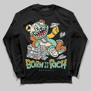 SB Dunk Low Rodeo Tourmaline DopeSkill Long Sleeve T-Shirt Born To Be Rich Graphic Streetwear - Black