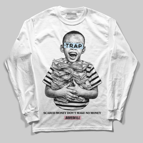 Jordan 4 Retro Valentine's Day (2026) (GS) DopeSkill Long Sleeve T-Shirt Scared Money Don't Make No Money Graphic Streetwear - White