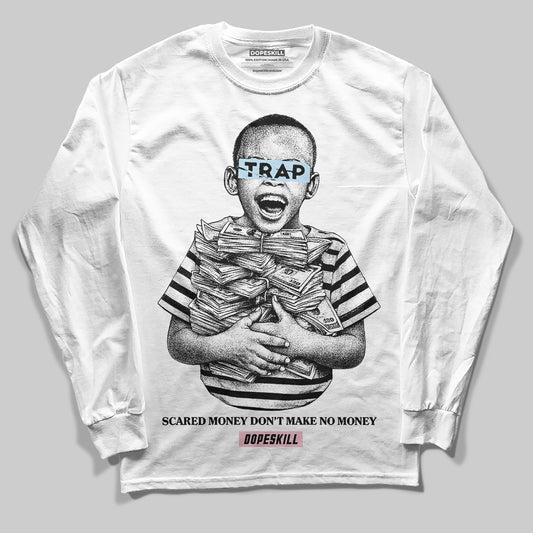 Jordan 4 Retro Valentine's Day (2026) (GS) DopeSkill Long Sleeve T-Shirt Scared Money Don't Make No Money Graphic Streetwear - White