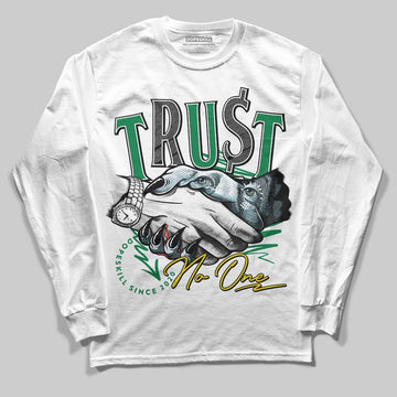 Jordan 5 “Lucky Green” DopeSkill Long Sleeve T-Shirt Trust No One Graphic Streetwear - White