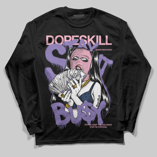 Jordan 11 "Mojave" DopeSkill Long Sleeve T-Shirt Stay It Busy Graphic Streetwear - Black
