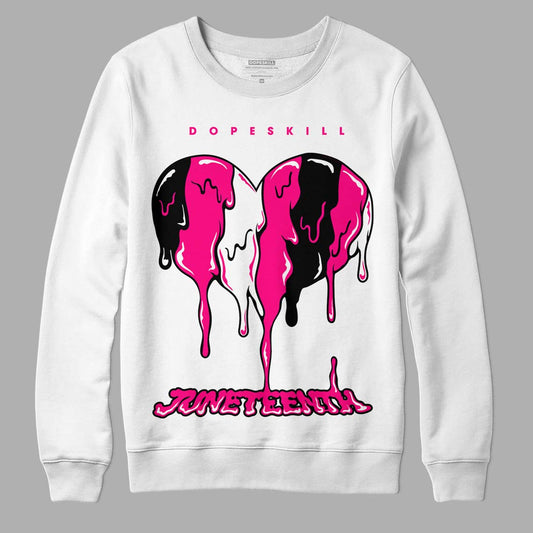 Jordan 1 Low GS “Fierce Pink” Dopeskill Sweatshirt Juneteenth Heart Graphic Streetwear - White