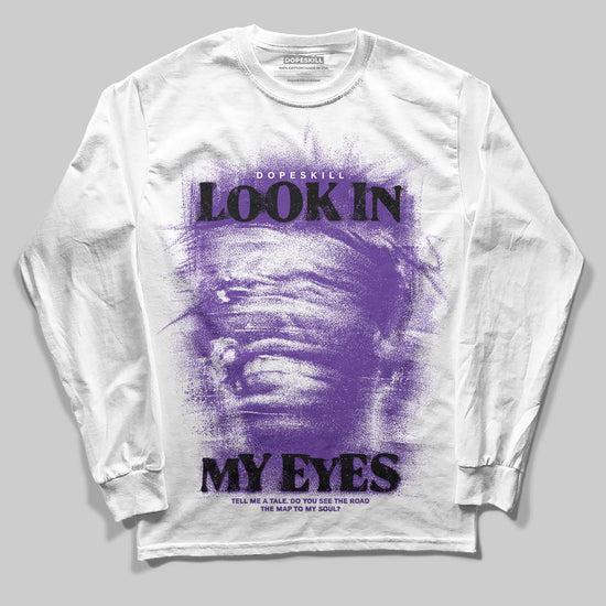 PURPLE Sneakers DopeSkill Long Sleeve T-Shirt Look In My Eyes Graphic Streetwear - White