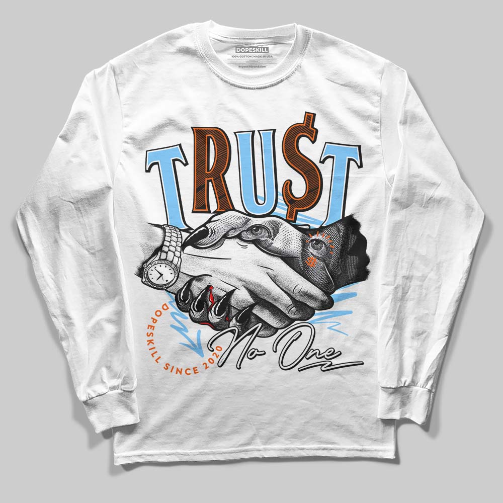 Dunk Low Futura University Blue DopeSkill Long Sleeve T-Shirt Trust No One Graphic Streetwear - White