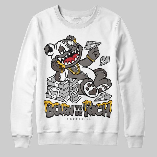 Jordan 4 Retro Cave Stone DopeSkill Sweatshirt Born To Be Rich Graphic Streetwear - White 