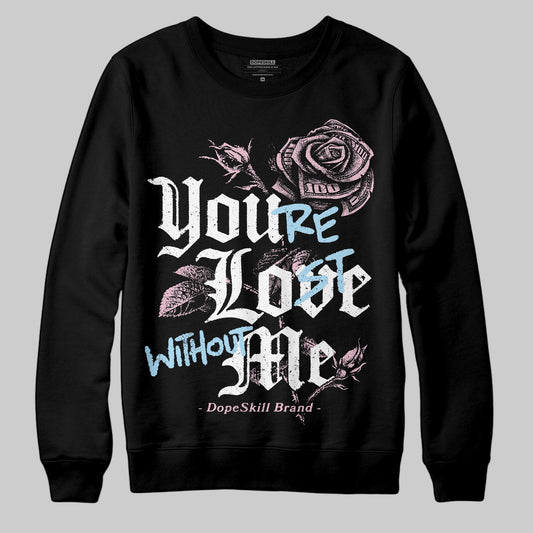 Jordan 5 OG “35th Anniversary” DopeSkill Sweatshirt You’re Lost Without Me Graphic Streetwear - Black