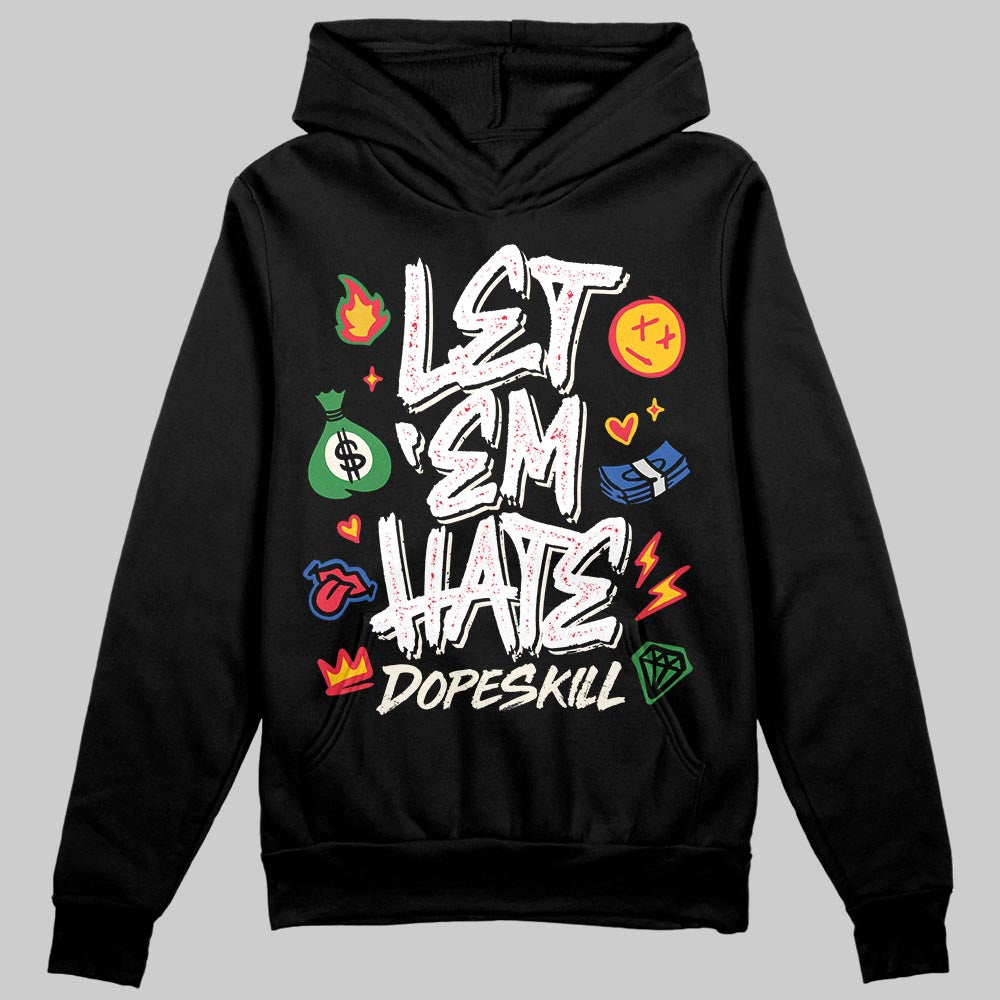 Jordan 11 Retro 285 Atlanta DopeSkill Hoodie Sweatshirt Let 'em Hate Graphic Streetwear - Black