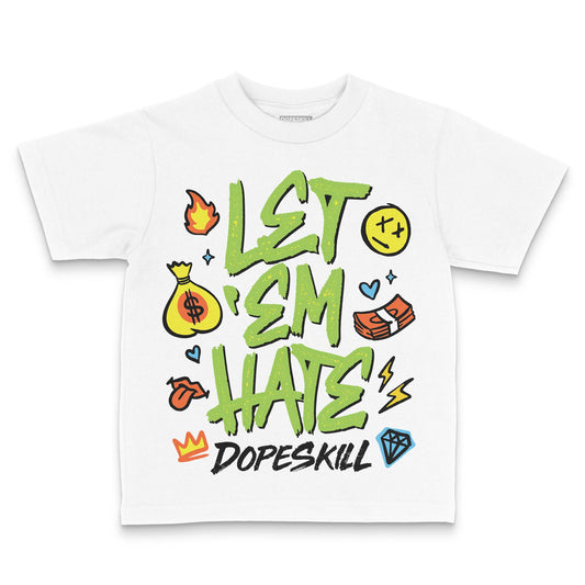 Neon Green Sneakers DopeSkill Toddler Kids T-shirt Let 'em Hate Graphic Streetwear - White
