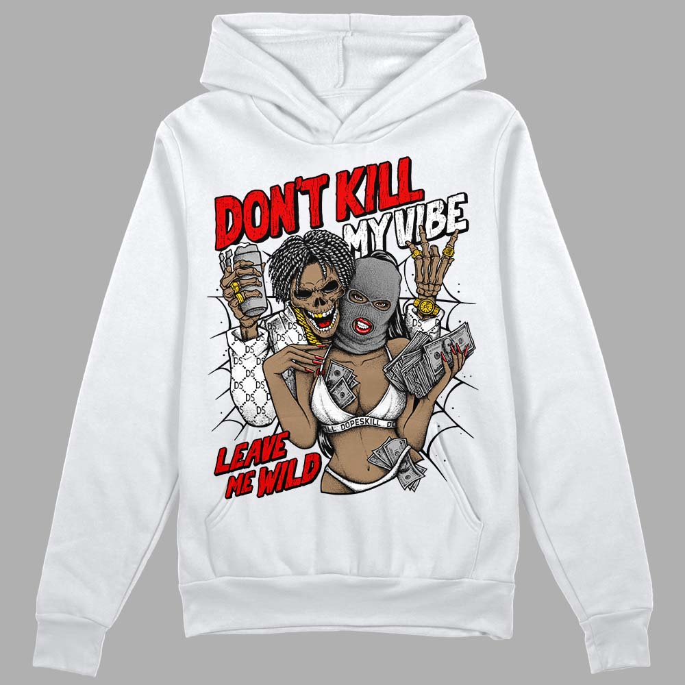 Dunk Low Panda White Black DopeSkill Hoodie Sweatshirt Don't Kill My Vibe Graphic Streetwear - White 