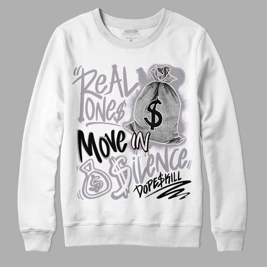 Jordan 2 Cement Grey DopeSkill Sweatshirt Real Ones Move In Silence Graphic Streetwear - White